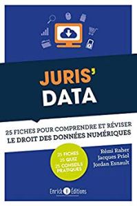 Juris' Data - 25 fiches pour comprendre et réviser le droit des données numériques